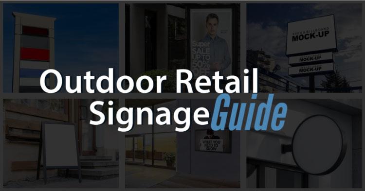 Types of Outdoor Retail Signage Options